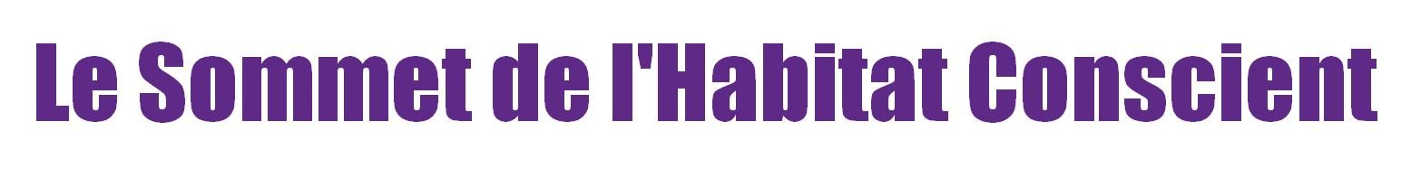 Sommet de l'Habitat Conscient